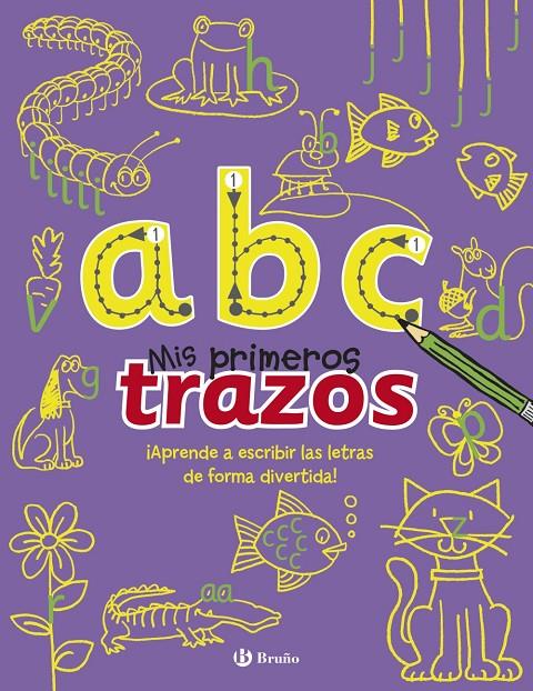 a, b, c. Mis primeros trazos | 9788469600184 | Pilkington, Sally