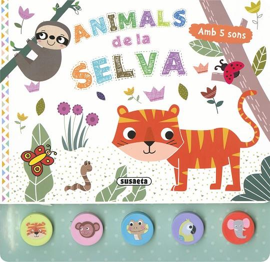 Animals de la selva | 9788467789768 | Ediciones Susaeta