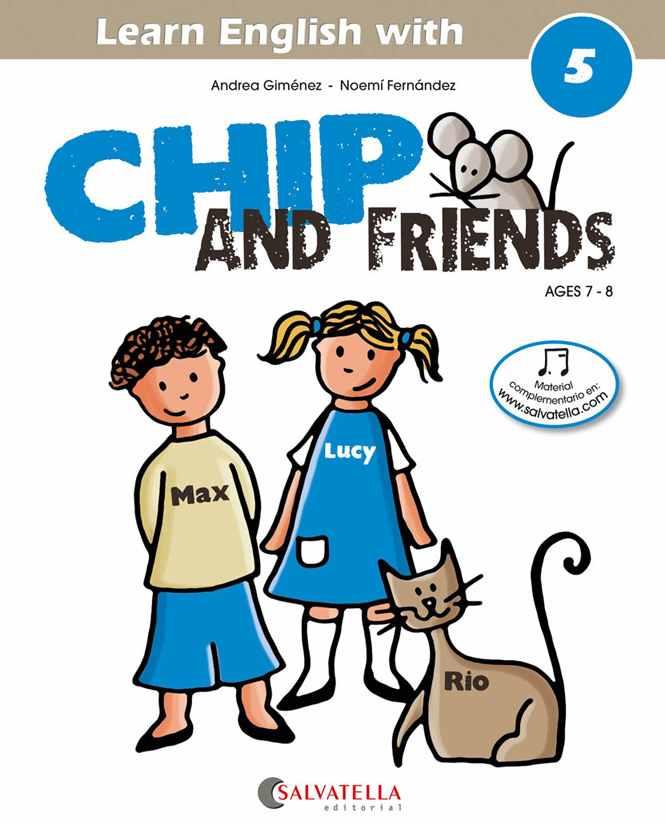 Chip and friends 5 / 7-8 anys | 9788484127581 | Gimenez Pujagut, Andrea