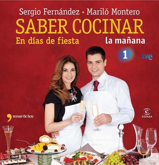 Saber cocinar en días de fiesta | 9788467037456 | Sergio Fernández - Mariló Montero