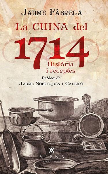 La cuina del 1714 | 9788483308011 | Jaume Fàbrega