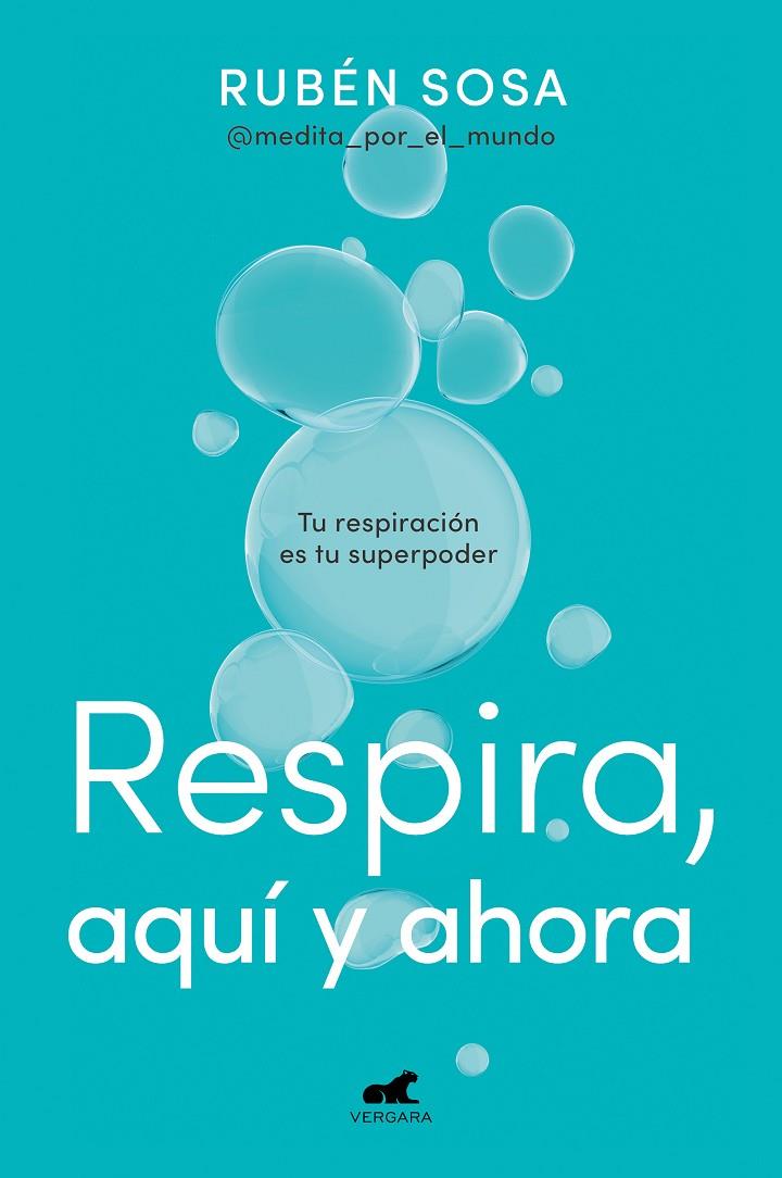 Respira, aquí y ahora | 9788419248350 | Sosa, Rubén