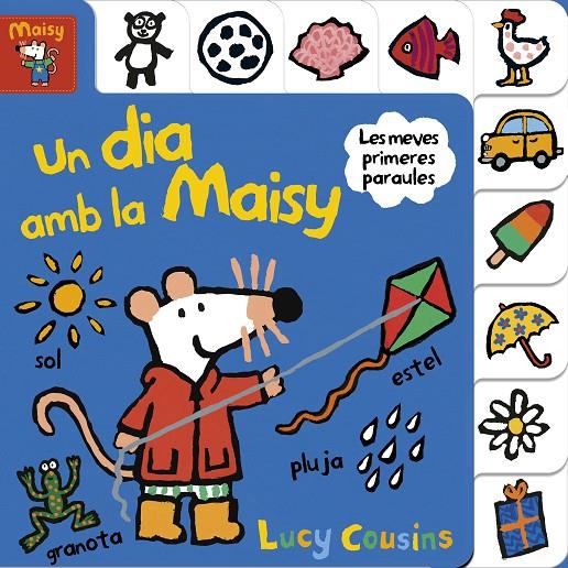 Un dia amb la Maisy (Maisy. Tot cartró) | 9788448852177 | Cousins, Lucy