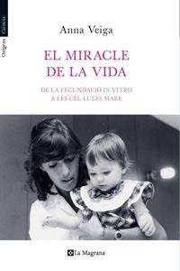 El miracle de la vida | 9788482649399 | Anna Veiga