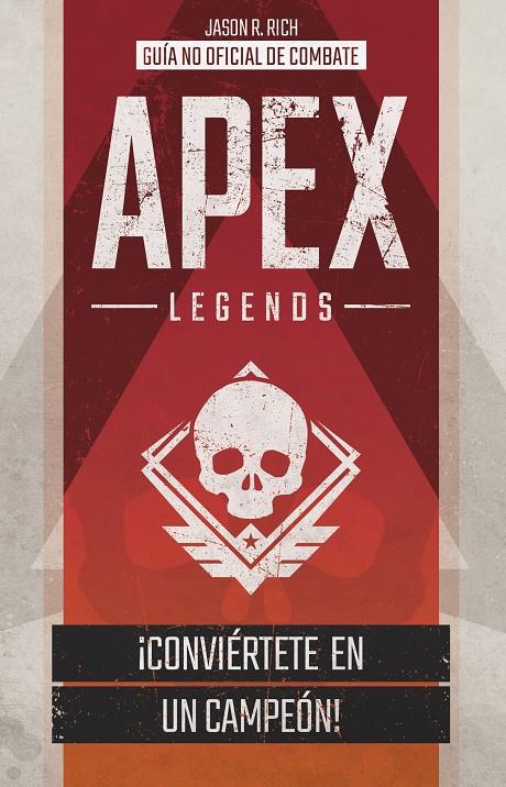 APEX LEGENDS. Guía no oficial de combate | 9788408214144 | Rich, Jason R.