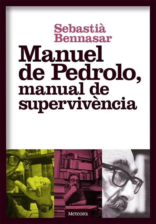 Manuel de Pedrolo, manual de supervivència | 9788494698248 | Sebastià Bennasar