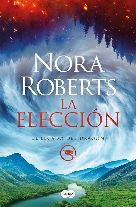 La elección (El Legado del Dragón 3) | 9788491296584 | Roberts, Nora