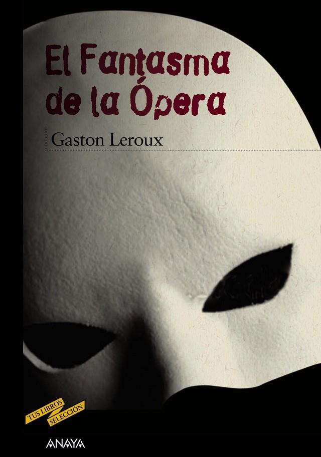 El Fantasma de la Ópera | 9788466795180 | Leroux, Gaston