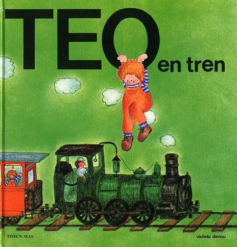 Teo en tren | 9788471762566 | Violeta denou