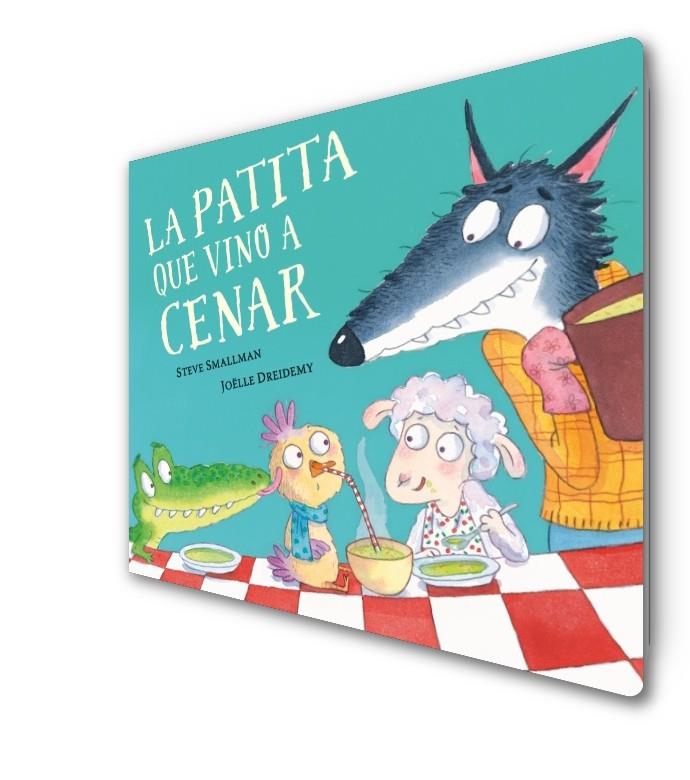 La patita que vino a cenar (La ovejita que vino a cenar. Libro de cartón) | 9788448864408 | Smallman, Steve/Dreidemy, Joëlle