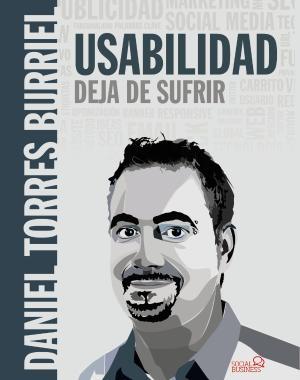 Usabilidad. Deja de sufrir | 9788441539808 | Daniel Torres Burriel