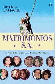 Matrimonios S.A. | 9788497348720 | Juan Luis Galiacho