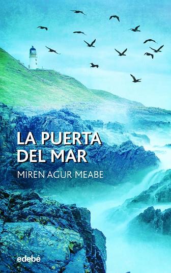 La puerta del mar | 9788468355931 | Meabe Plaza, Miren Agur