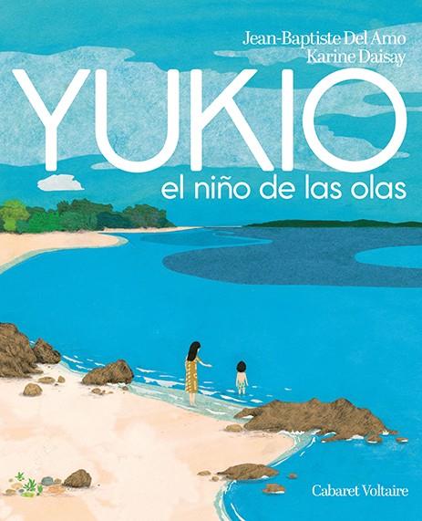 Yukio : el niño de las olas | 9788412175332 | Del Amo, Jean-Baptiste