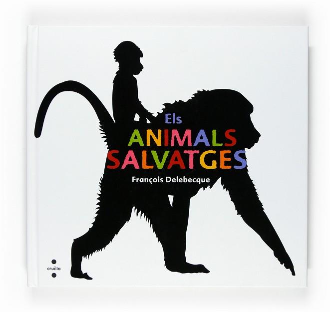 Els animals salvatges | 9788466120258 | François Delebecque