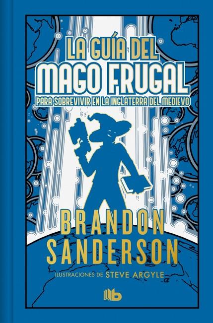 La guía del mago frugal para sobrevivir en la Inglaterra del Medievo (edición li | 9788410381568 | Sanderson, Brandon