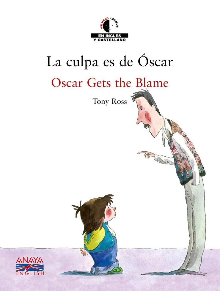 La culpa es de Óscar / Oscar Gets the Blame | 9788466747448 | Tony Ross