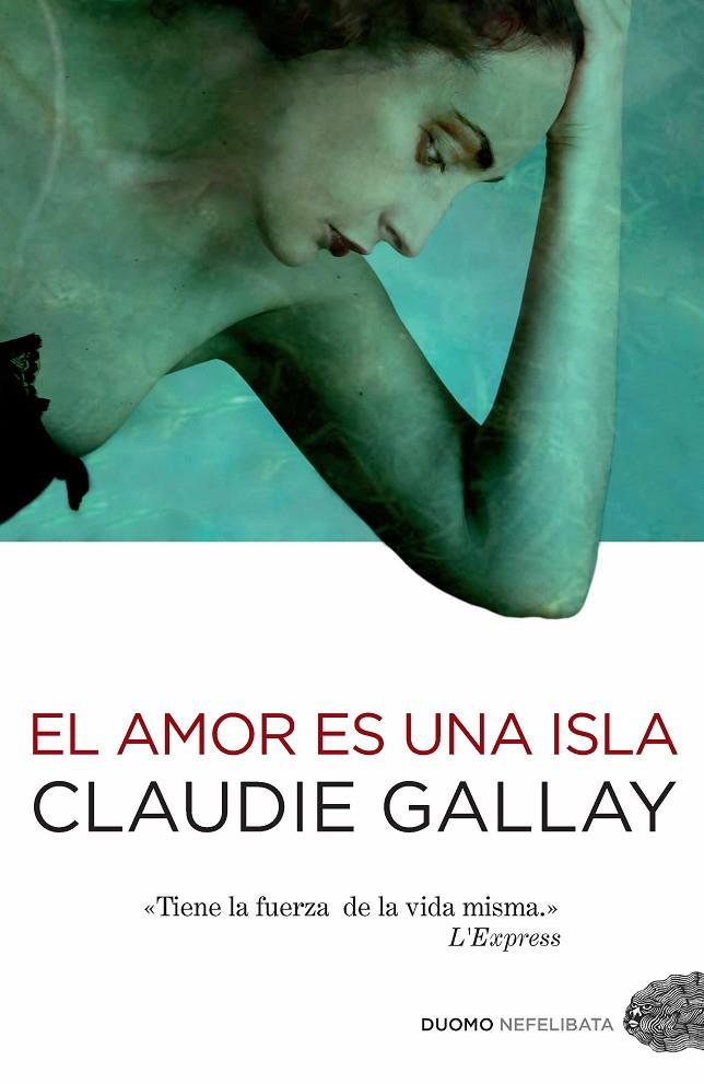 El amor es una isla | 9788415355083 | Claudie Gallay