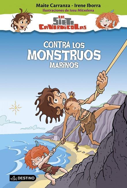 Contra los monstruos marinos | 9788408150343 | Maite Carranza - Irene Iborra / Iosu Mitxelena