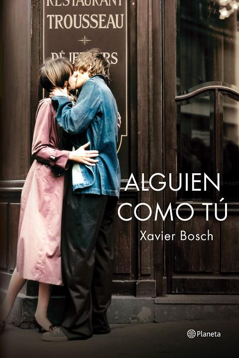 Alguien como tú | 9788408138754 | Xavier Bosch