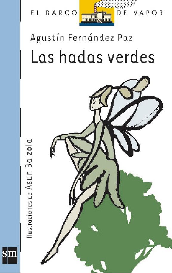 Las hadas verdes | 9788434870789 | Agustín Fernández Paz