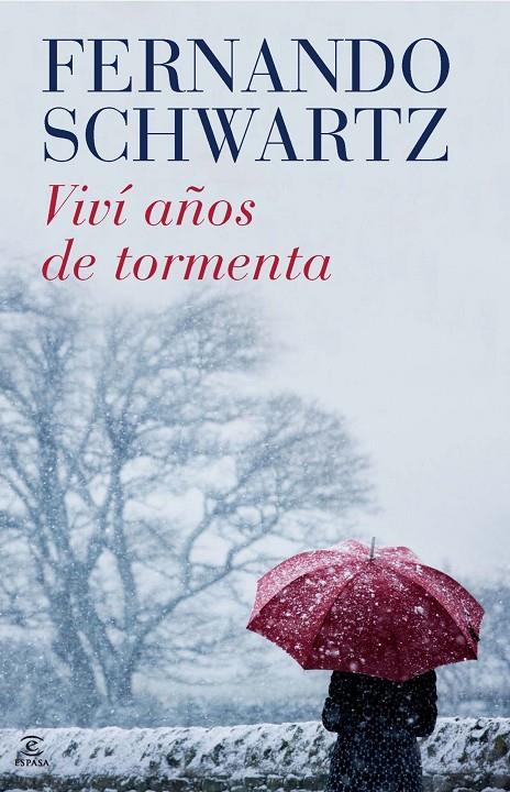 Viví años de tormenta | 9788467038774 | Fernando Schwartz