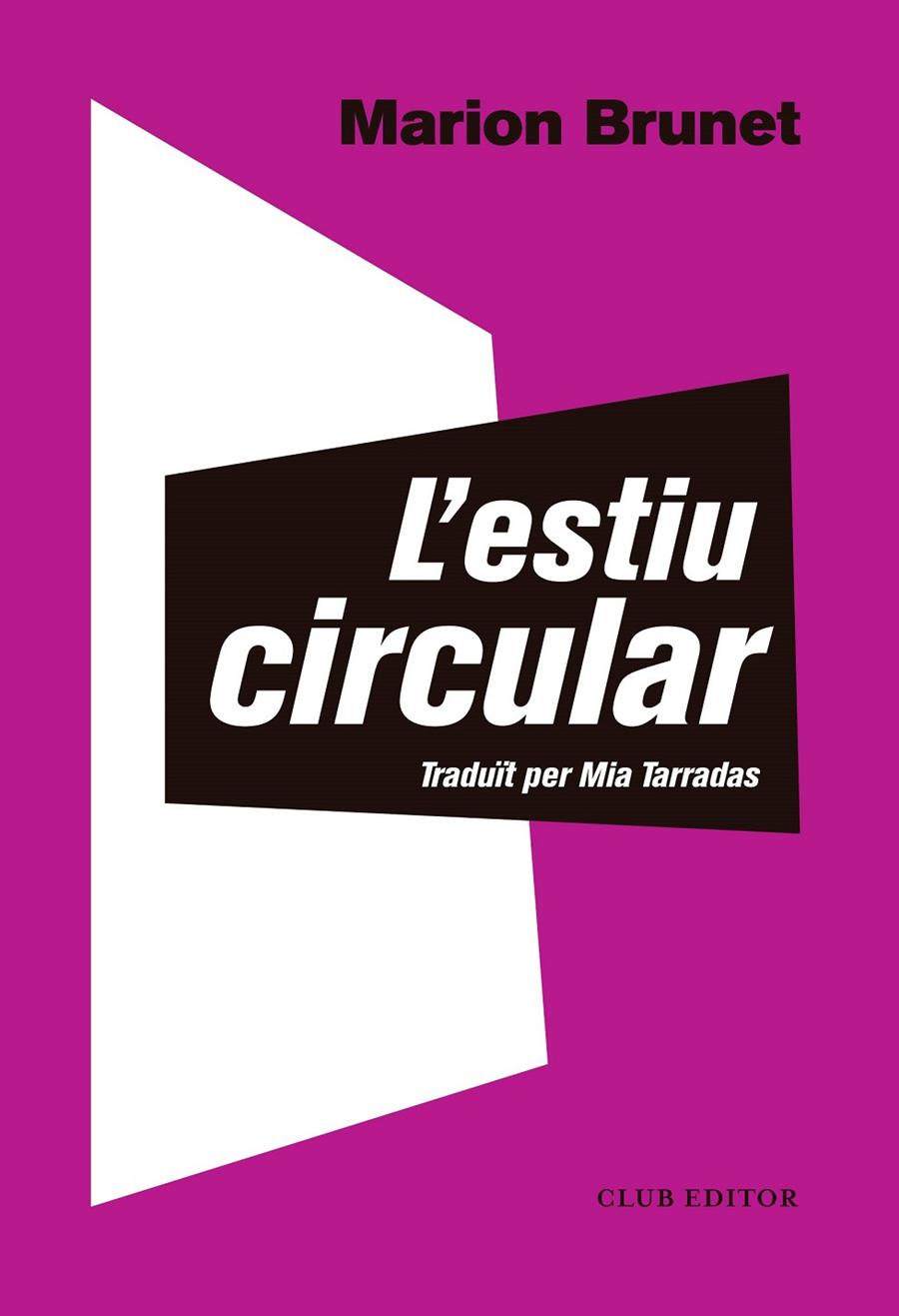 L'estiu circular | 9788473292566 | Brunet, Marion