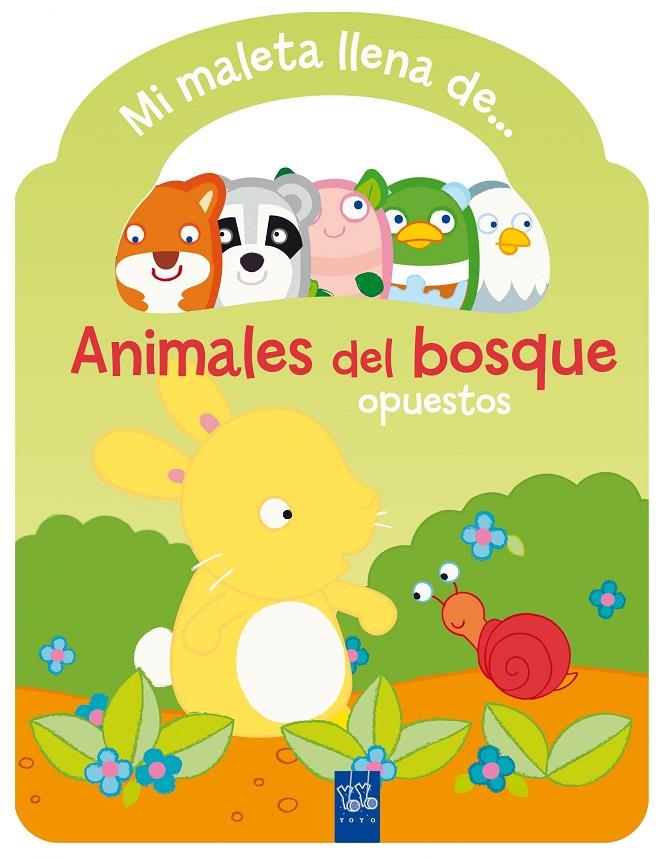 Mi maleta llena de... Animales del bosque | 9788408135258 | YOYO