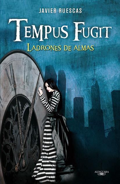 Tempus fugit. Ladrones de almas | 9788420406114 | Javier Ruescas