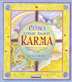 Cómo crear buen Karma | 9788430547449 | Nevill Drury