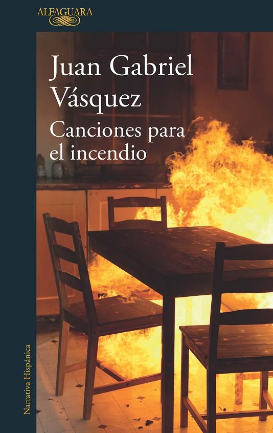 Canciones para el incendio | 9788420432441 | Vásquez, Juan Gabriel