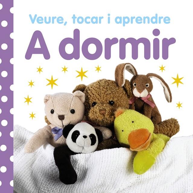 Veure, tocar i aprendre. A dormir | 9788499061023 | Varios Autores