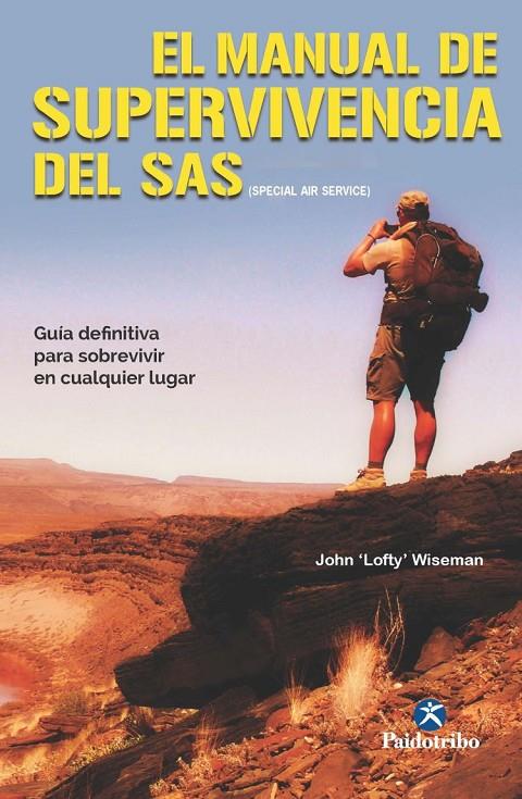 El manual de supervivencia del SAS | 9788499106182 | John "Lofty" Wiseman