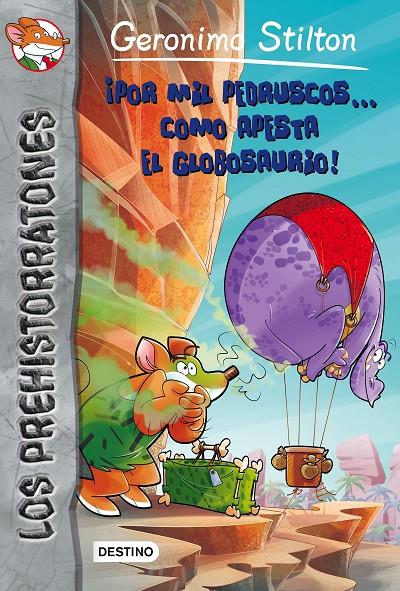 ¡Por mil pedruscos... cómo apesta el globosaurio! | 9788408154327 | Stilton, Geronimo