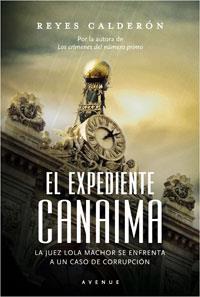 El expediente Canaima | 9788498674422 | Calderón, Reyes 