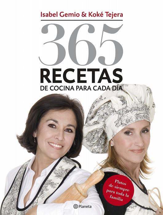 365 recetas de cocina para cada día | 9788408076704 | Isabel Gemio & Koké Tejera