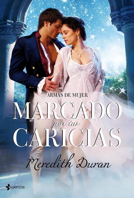 Armas de mujer. Marcado por tus caricias | 9788408100232 | Meredith Duran