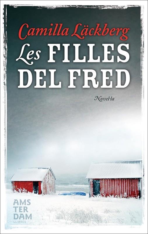 Les filles del fred | 9788493687960 | Camilla Läckberg