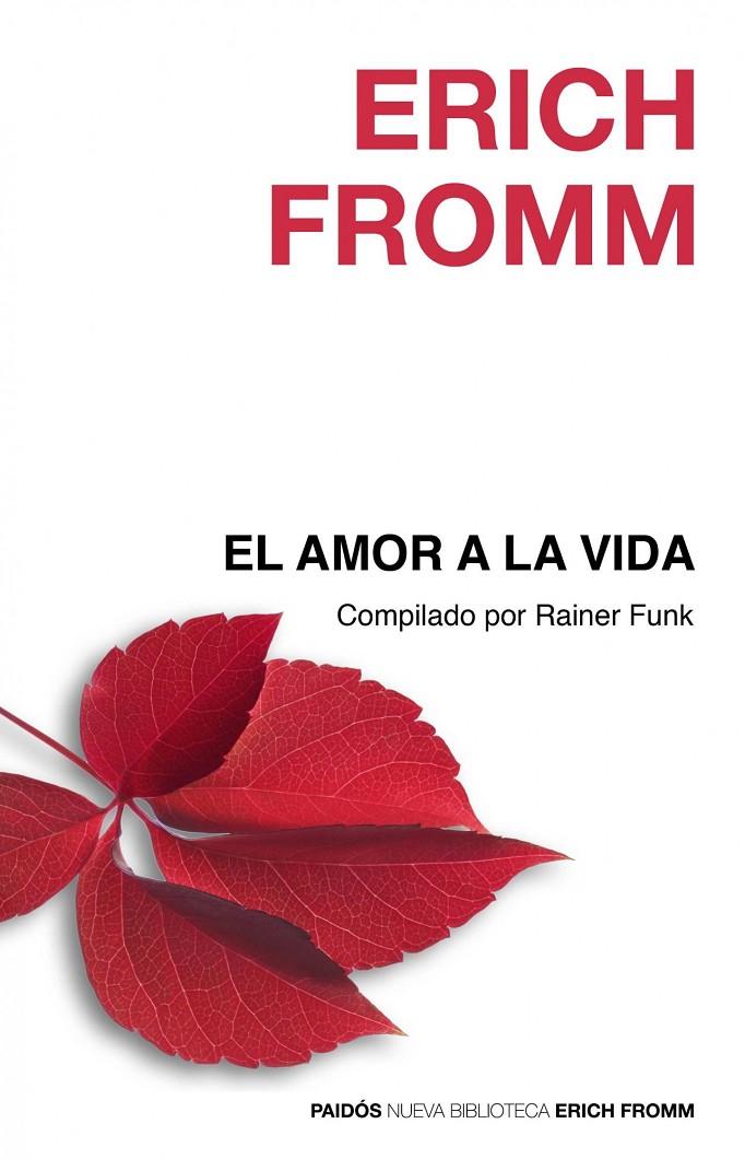 El amor a la vida | 9788449324871 | Erich Fromm