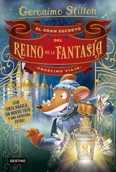 El gran secreto del Reino de la Fantasía (Undécimo viaje) | 9788408194989 | Stilton, Geronimo