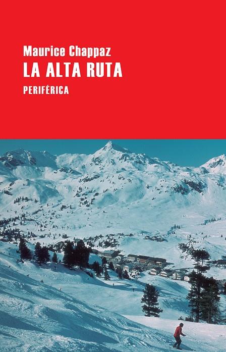 La alta ruta | 9788416291588 | Maurice Chappaza