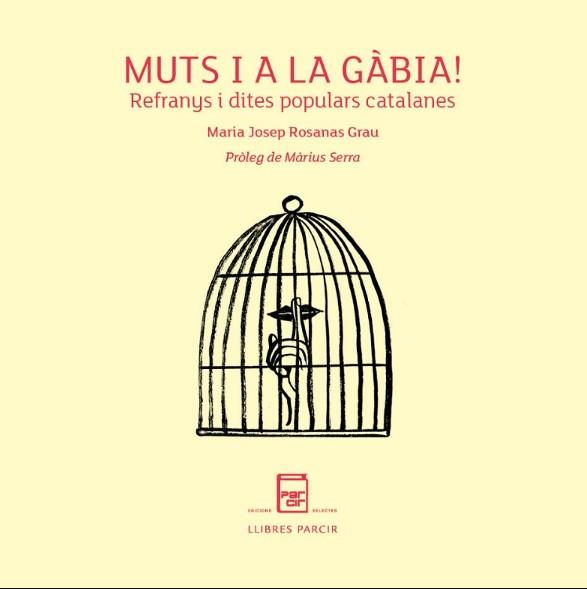 Muts i a la gàbia! | 9788418849718 | Rosanas Grau, Maria Josep