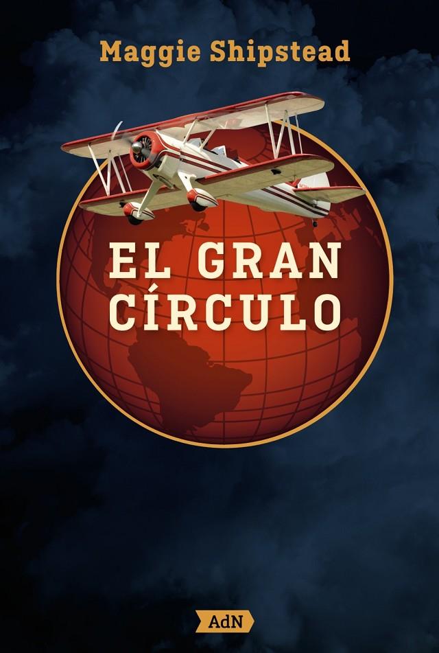 El gran círculo (AdN) | 9788413626888 | Shipstead, Maggie