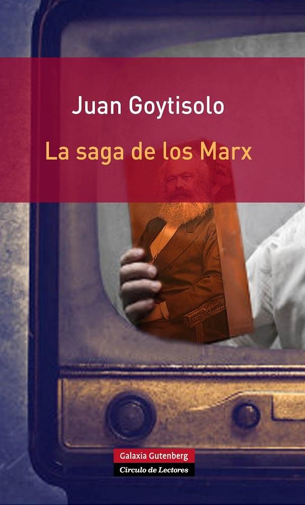 La saga de los Marx | 9788415472827 | Juan Goytisolo