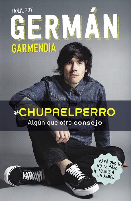 Hola soy German Chupaelperro | 9788420488202 | Germán Garmendia