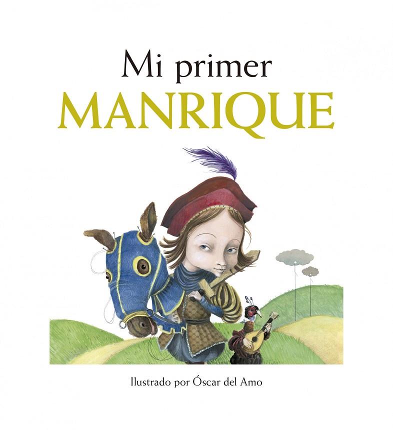 Mi primer Manrique | 9788415888185 | Óscar del Amo