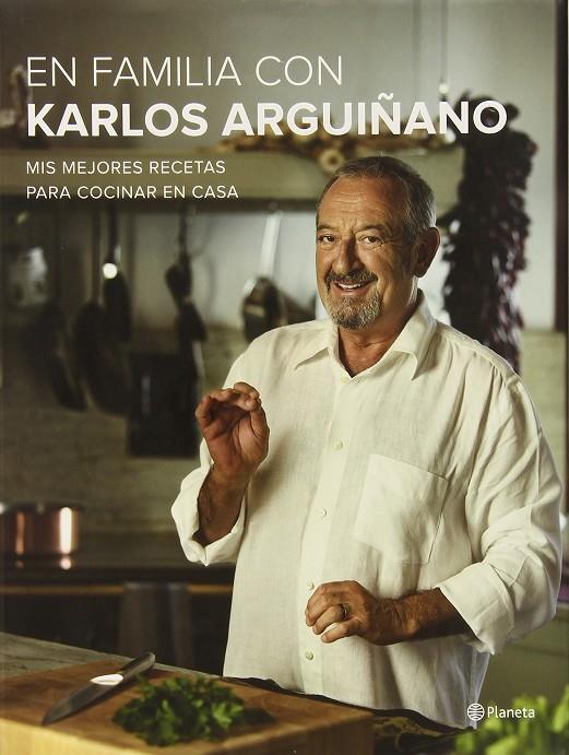 En familia con Karlos Arguiñano | 9788408141716 | Karlos Arguiñano