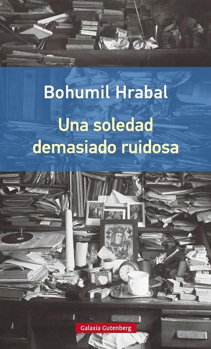 Una soledad demasiado ruidosa | 9788416252442 | Bohumil Hrabal