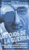 Los ojos de la guerra | 9788401377778 | Leguineche Bollar, Manuel/Sánchez Fernández, Gervasio