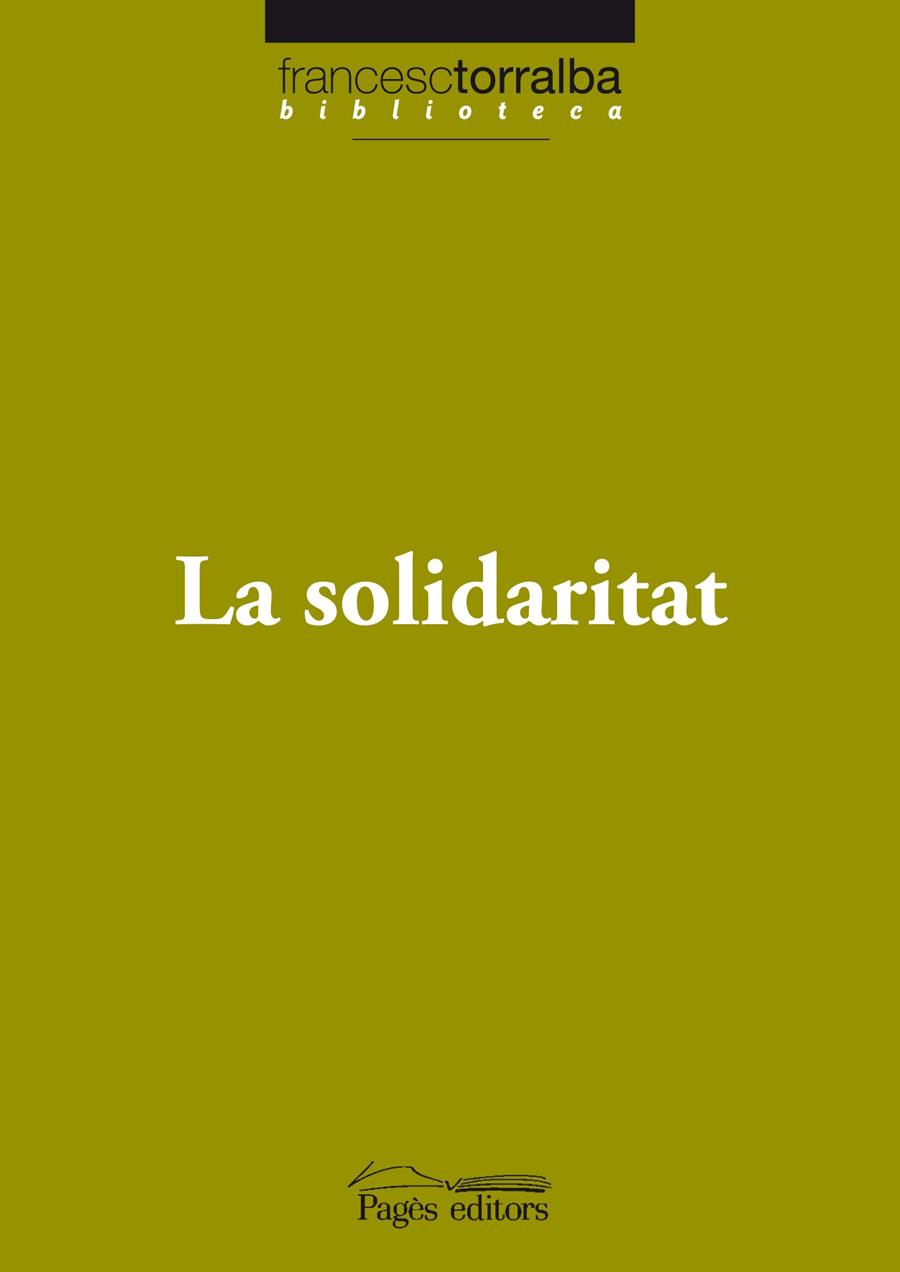 La solidaritat | 9788497799416 | Francesc Torralba